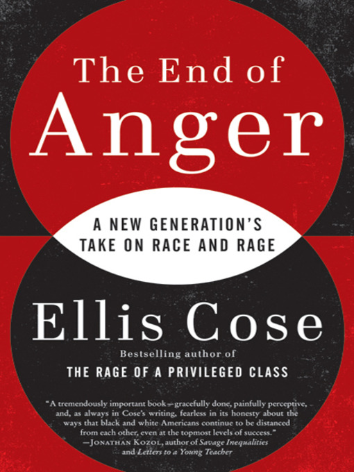 Title details for The End of Anger by Ellis Cose - Wait list